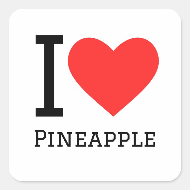 I love pineapple square sticker (Front)