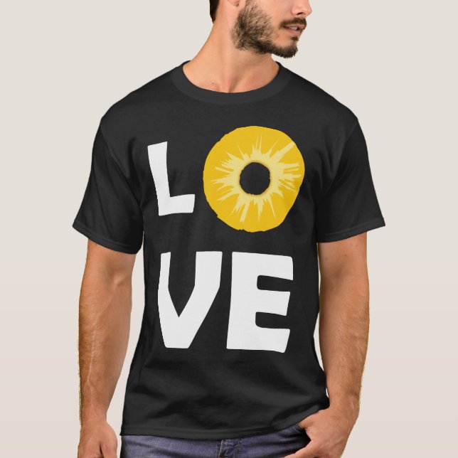 I Love Pineapple T-Shirt (Front)