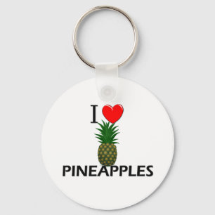 I Love Pineapples Key Ring