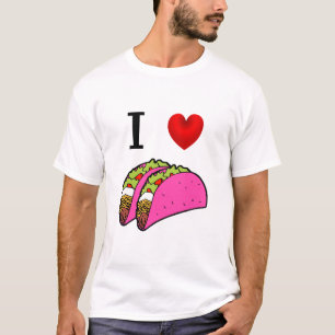 I LOVE PINK TACOS T-Shirt