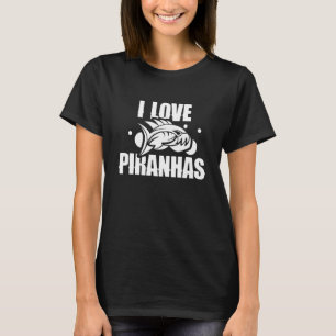 I Love Piranhas Retro Fish Piranha T-Shirt