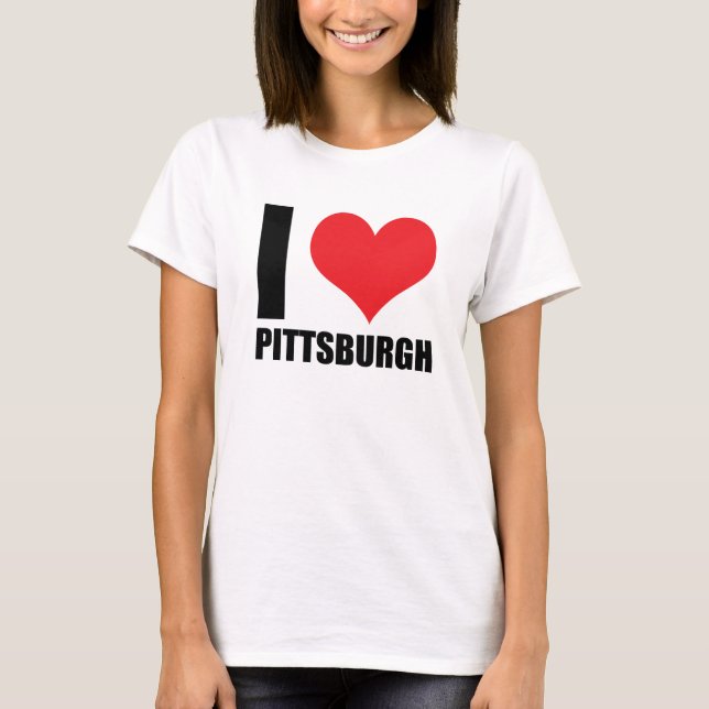 I love Pittsburg  T-Shirt (Front)