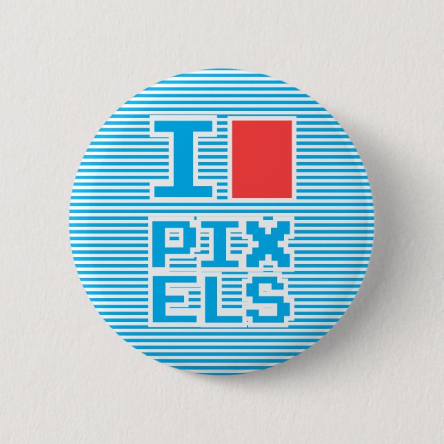 I Love Pixels, Playing With Stripes Collection, 6 Cm Round Badge (Front)