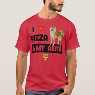 I Love Pizza and My Akita Dog Owner Pepperoni Food T-Shirt