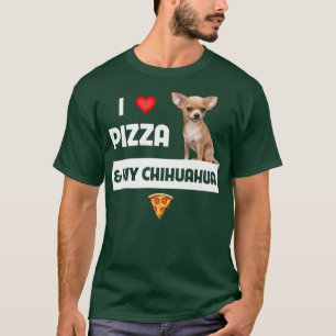 I Love Pizza and My Chihuahua Dog Owner Pepperoni  T-Shirt