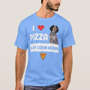 I Love Pizza And My Coonhound Dog Owner Pepperoni T-Shirt
