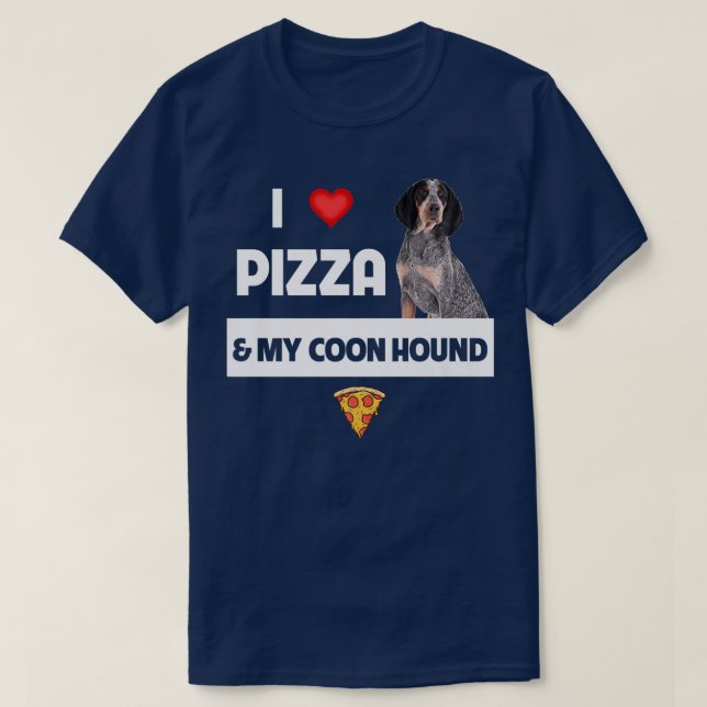 I Love Pizza And My Coonhound Dog Owner Pepperoni  T-Shirt (Design Front)