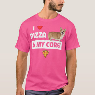 I Love Pizza And My Corgi Dog Owner Pepperoni Food T-Shirt