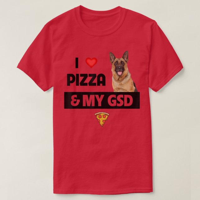 I Love Pizza and My GSD German Shepherd Dog Pepper T-Shirt (Design Front)