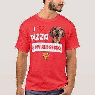 I Love Pizza And My Rhodesian Ridgeback Dog Pepper T-Shirt