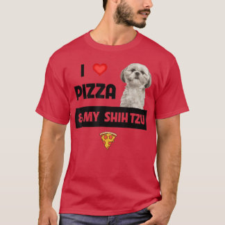 I Love Pizza And My Shih Tzu Dog Pepperoni Cheese  T-Shirt