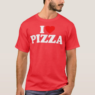I Love Pizza  I Heart Pizza  Food Lover  T-Shirt