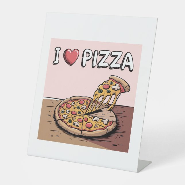i love pizza pedestal sign (Front)