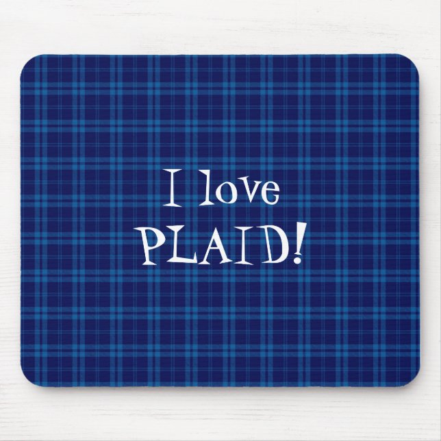 I Love Plaid- Royal Blue Mouse Mat (Front)