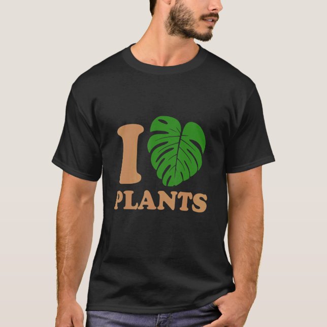 I love plants 1 T-Shirt (Front)