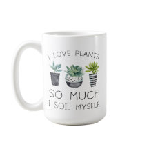 I love plants so much