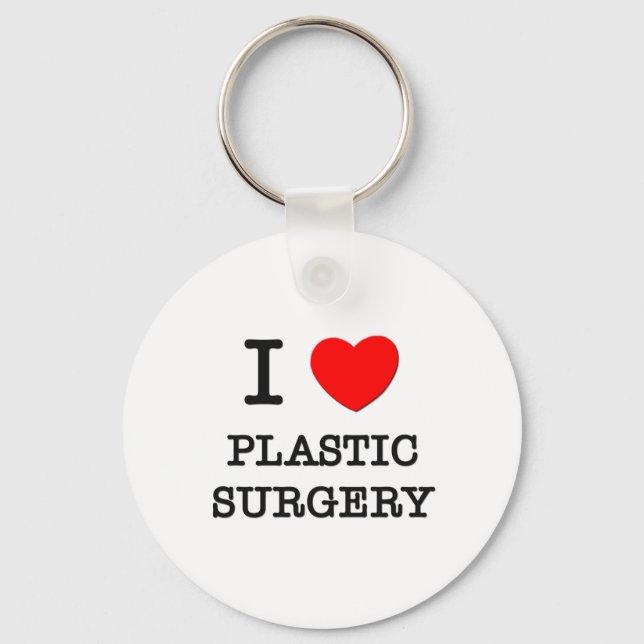 I Love Plastic Surgery Key Ring (Front)