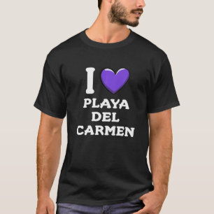 I Love Playa del Carmen Mexico 3 T-Shirt