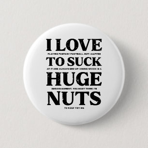 I Love Playing Fantasy Footll Funny Loser Pink Men 6 Cm Round Badge
