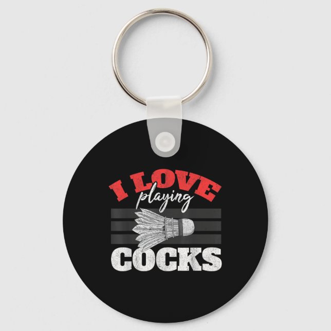 I Love Playing S Shuttle Birdie Badminton  Key Ring (Front)