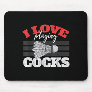 I Love Playing S Shuttle Birdie Badminton Mouse Mat
