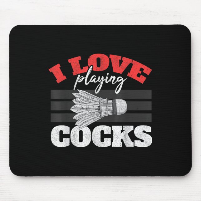 I Love Playing S Shuttle Birdie Badminton  Mouse Mat (Front)