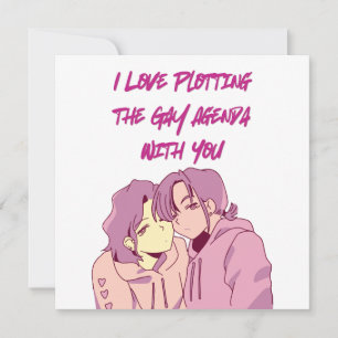 I Love Plotting the Gay Agenda With You Card