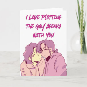 I Love Plotting the Gay Agenda With You Card