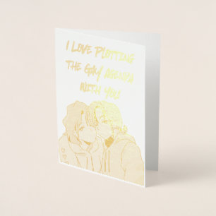 I Love Plotting the Gay Agenda With You Foil Card