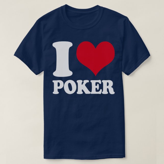 I Love Poker T-Shirt (Design Front)