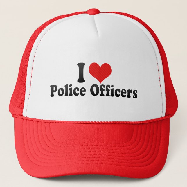 I Love Police Officers Trucker Hat (Front)