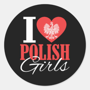 I Love Polish Girls Classic Round Sticker