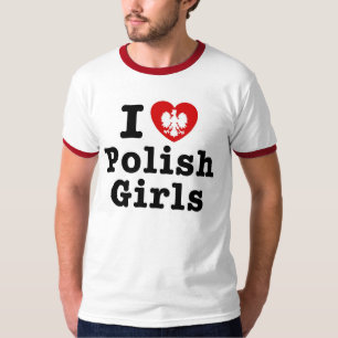 I love polish girls T-Shirt