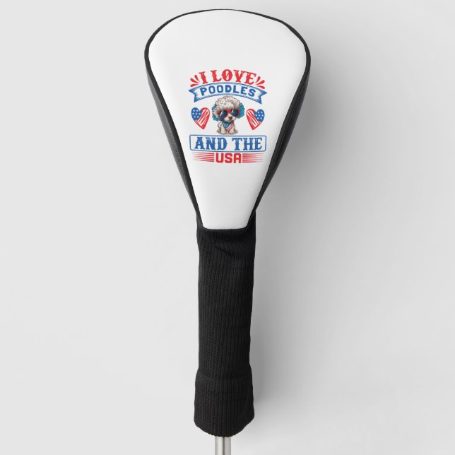 I love Poodles and the USA 01 Golf Head Cover (Front)