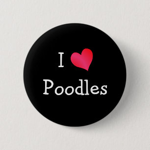 I Love Poodles Button