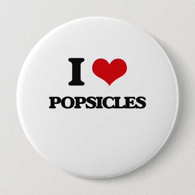 I Love Popsicles 10 Cm Round Badge (Front)
