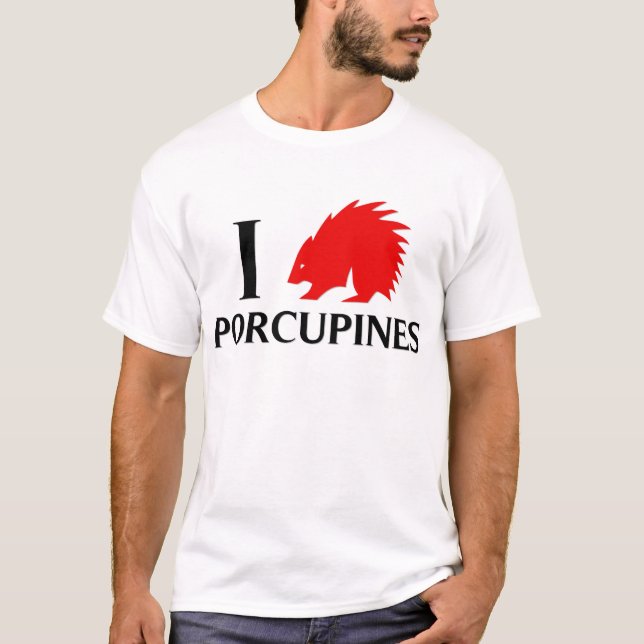 I Love Porcupines T-Shirt (Front)