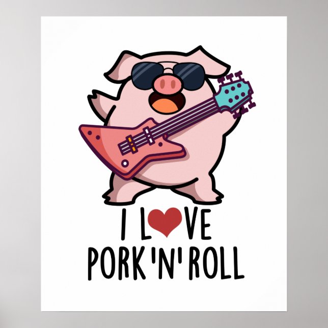 I Love Pork And Roll Funny Music Pig Pun  Poster (Front)