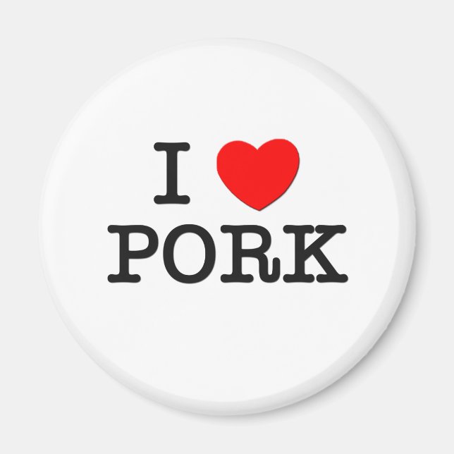 I Love PORK ( food ) Magnet (Front)