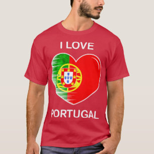 I Love Portugal My Home My Country T-Shirt