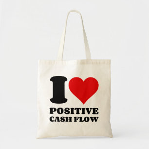 I LOVE POSITIVE CASH FLOW TOTE BAG