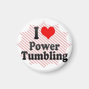 I love Power Tumbling Magnet
