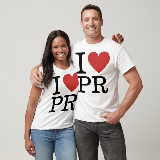 I ❤️ Love PR (for PR Employees) CUSTOMIZABLE T-Shirt (Unisex)