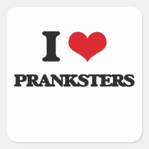 I Love Pranksters Square Sticker