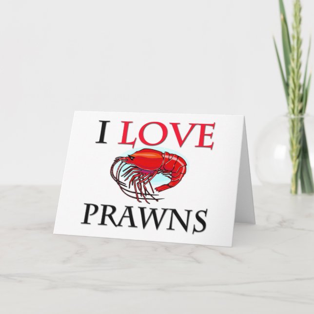 I Love Prawns Card (Front)