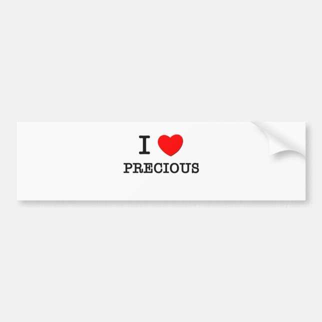I Love Precious Bumper Sticker (Front)