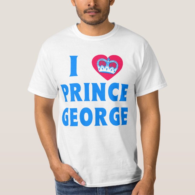 I Love Prince George I Heart Prince George T-Shirt (Front)