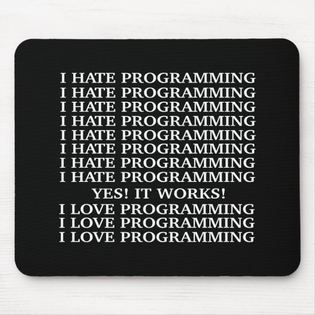 I love programming / I hate programming Mouse Mat (Front)