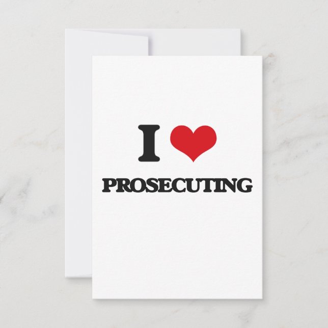 I Love Prosecuting (Front)