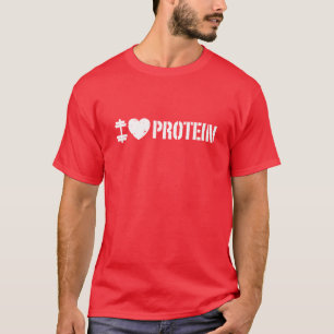 I Love Protein T-Shirt